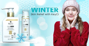 Winter Skin Relief with KeyCi: Because Your Skin Deserves Comfort Too